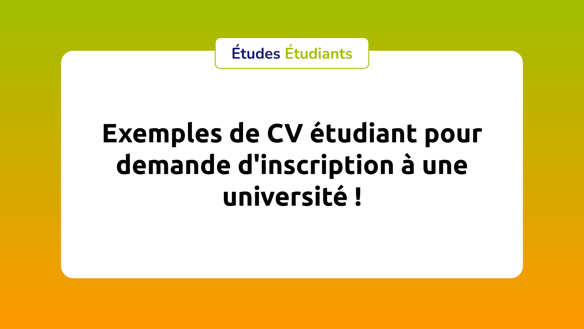 Exemples de CV pour demande d'inscription à une université